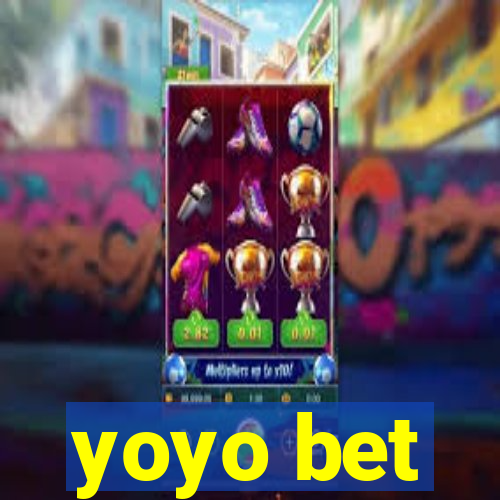 yoyo bet